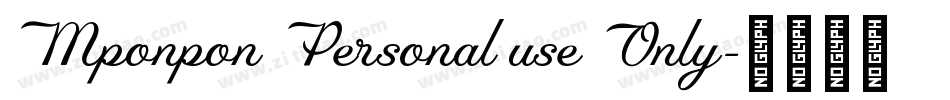 Mponpon Personal use Only字体转换